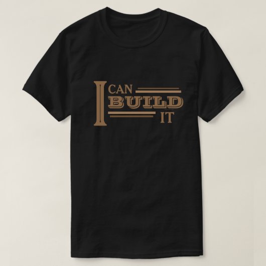 Ich kann es bauen T-Shirt (Design vorne)