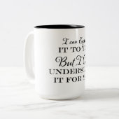 Ich kann es dir erklären, aber ich kann es nicht v zweifarbige tasse (Vorderseite Links)