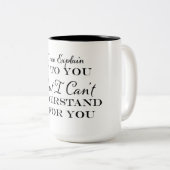 Ich kann es dir erklären, aber ich kann es nicht v zweifarbige tasse (VorderseiteRechts)