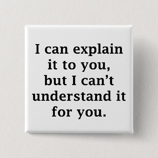 Ich kann es dir erklären button (Vorderseite)