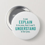 Ich kann es dir erklären button (Vorne & Hinten)