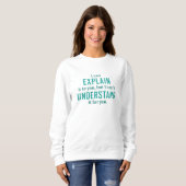 Ich kann es dir erklären sweatshirt (Vorne ganz)