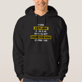 Ich kann es Ihnen erklären - der Hoodie der Männer