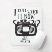 Ich kann es jetzt nicht sehen - also klebe ich es  mousepad (Mit Mouse)