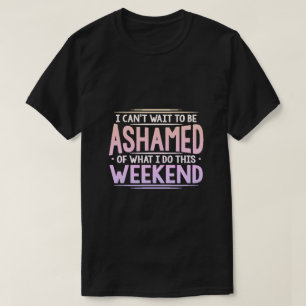 Ich kann es kaum erwarten.. T-Shirt