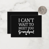 Ich kann es nicht abwarten, dich Großvater-Schwang Mitteilungskarte (Vorderseite/Rückseite Beispiel)