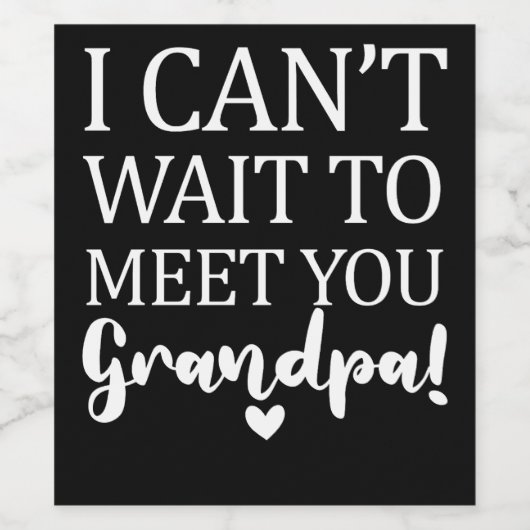 Ich kann es nicht abwarten, dich Großvater-Schwang Weinetikett (Einzelnes Label)