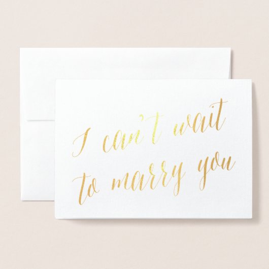 Ich kann es nicht erwarten, dich zu heiraten. | Ho Folienkarte (Vorderseite mit Umschlag)
