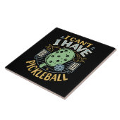 Ich kann es nicht haben Pickleball Fliese (Seite)