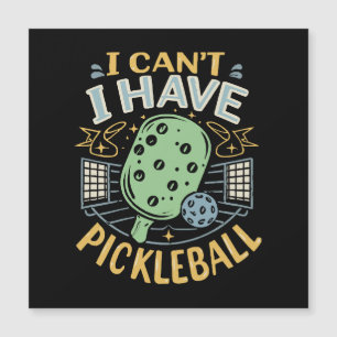 Ich kann es nicht haben Pickleball Magnetkarte