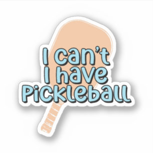 Ich kann es nicht, ich habe Wahlkampf   Pickleball Aufkleber