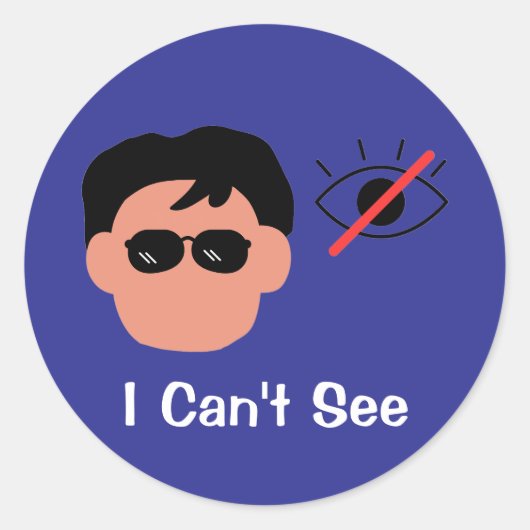 Ich kann es nicht sehen runder aufkleber (Vorderseite)