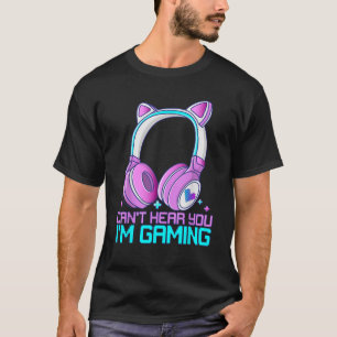 ICH KANN EUCH NICHT HÖREN, DASS ICH GAMING BUSY FU T-Shirt