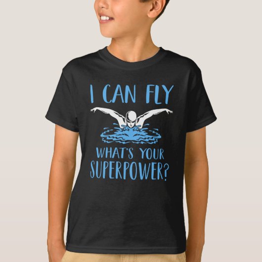 Ich kann fliegen, was deine Supermacht Funny Swimm T-Shirt (Vorderseite)