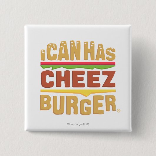 Ich kann habe Cheezburger Button (Vorderseite)