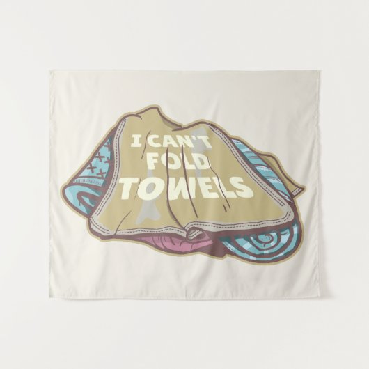 Ich kann Handtücher nicht lustig waschen Wandteppich (Vorderseite (Horizontal))