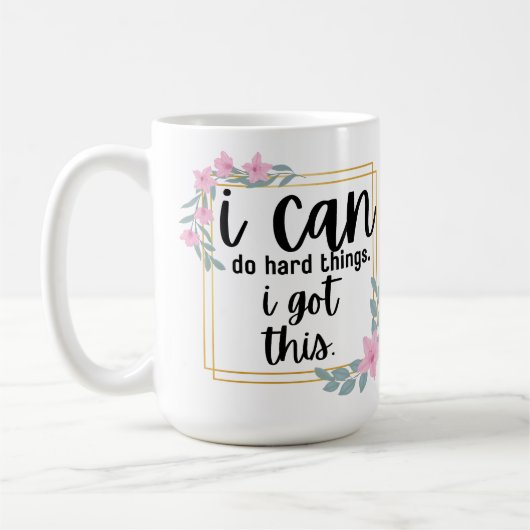 Ich kann harte Dinge tun (Azaleen) Kaffeetasse (Links)