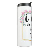 Ich kann harte Dinge tun (Azaleen) Thermosbecher (Nach links gedreht)