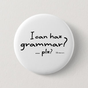 Ich kann Haz Grammatik? Button