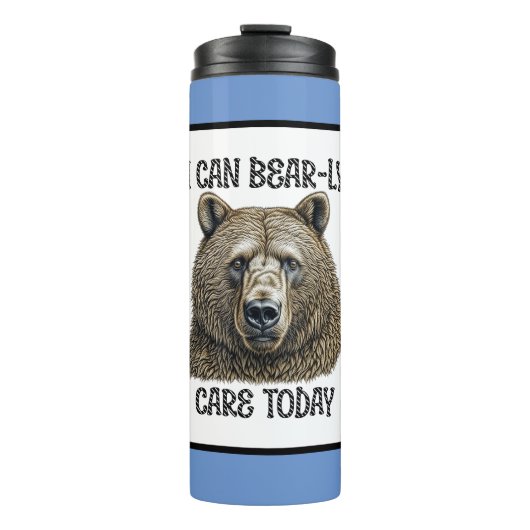 Ich kann heute fürsorglich sein | Sarcastic Bären Thermosbecher (Vorderseite)
