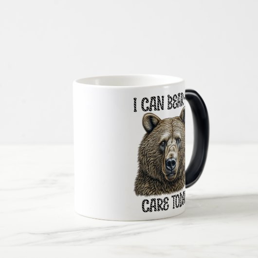 Ich kann heute fürsorglich sein | Sarcastic Bären Verwandlungstasse (VorderseiteRechts)