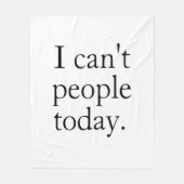 Ich kann heute keine Leute mit einem einfachen sch Fleecedecke (Vorderseite)