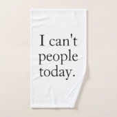 Ich kann heute keine Leute mit einem einfachen sch Handtuch (Handtuch)