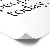 Ich kann heute keine Leute mit einem einfachen sch Poster (Ecke)