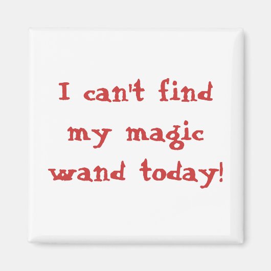 Ich kann heute meinen Zauberstab nicht finden! Magnet (Vorne)