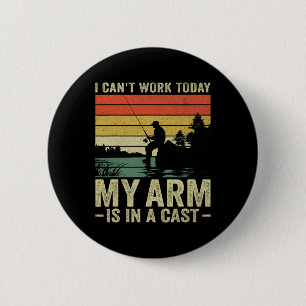 Ich kann heute nicht arbeiten, mein Arm ist in ein Button