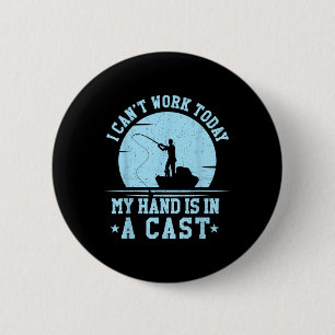 Ich kann heute nicht arbeiten, mein Arm ist in ein Button