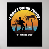 Ich kann heute nicht arbeiten, mein Arm ist in ein