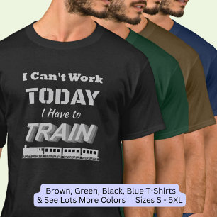 Ich kann heute nicht arbeiten, muss Steam-Motor tr T-Shirt