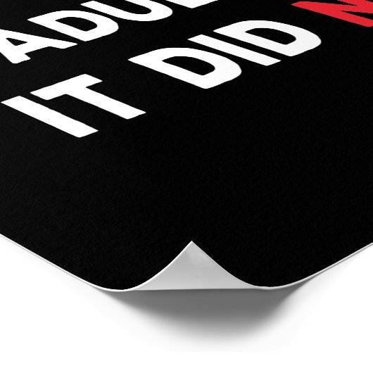 Ich kann heute nicht erwachsen - lustiges Introver Poster (Ecke)