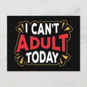 Ich kann heute nicht erwachsen werden | Funny Intr Postkarte (Vorderseite)