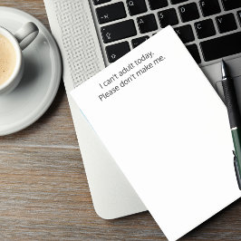 Ich kann heute nicht erwachsen werden. Macht mich  Post-it Klebezettel