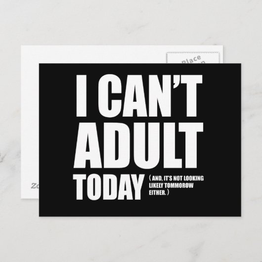 Ich kann heute nicht erwachsen werden. postkarte (Vorne/Hinten)