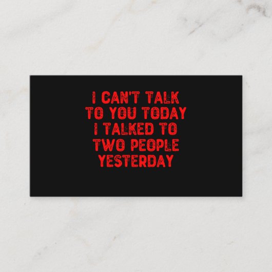Ich kann heute nicht mit dir reden, ich habe mit z visitenkarte (Vorderseite)