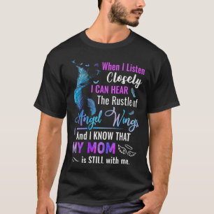 Ich kann hören, wie der Angel meine Mama sticht T-Shirt