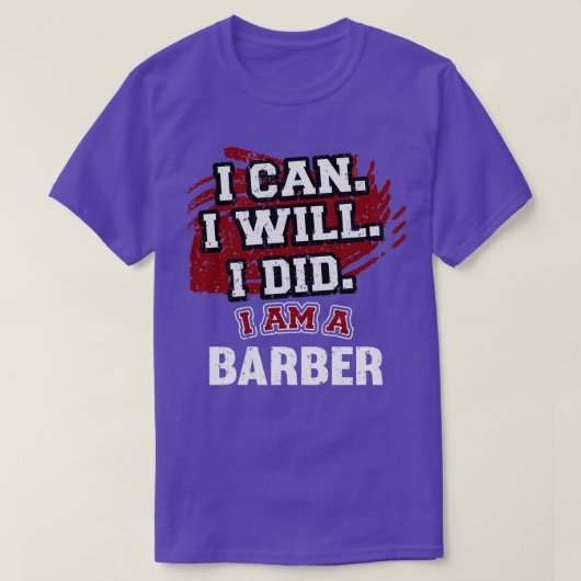 Ich kann, ich werde tun, ich bin Barber Funny T-Shirt (Design vorne)
