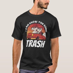 Ich kann Ihnen etwas Müll zeigen 1 T-Shirt
