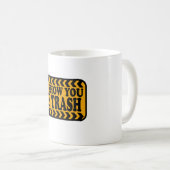 Ich kann Ihnen etwas Müll zeigen Kaffeetasse (VorderseiteRechts)