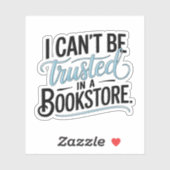 Ich kann in einem Buchladen Vinyl nicht vertrauen Aufkleber (Blatt)