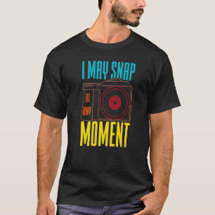 Ich kann jederzeit Fotokamera 1 T-Shirt