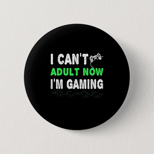 Ich kann jetzt nicht erwachsen werden, jetzt spiel button (Vorderseite)