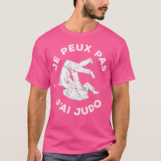 Ich kann Judo Judoka nicht haben T-Shirt