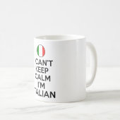 Ich kann kein beruhigendes Italienisch Behalten Kaffeetasse (VorderseiteRechts)