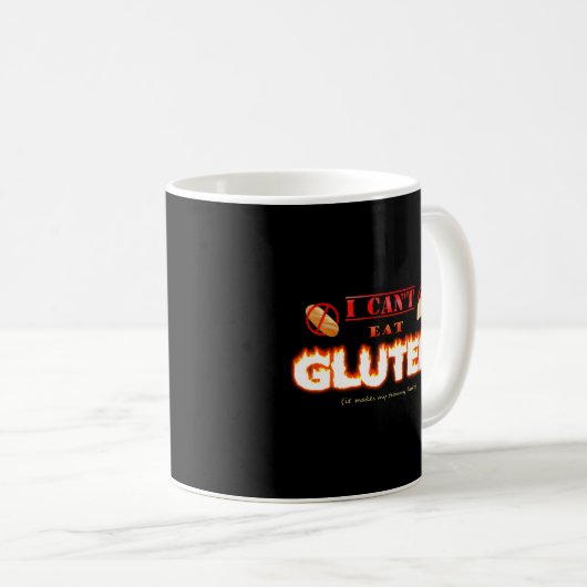 Ich kann kein Gluten essen, weil es mir den Tumor  Kaffeetasse (VorderseiteRechts)