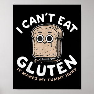 Ich kann kein Gluten essen, weil es mir den Tumor  Poster