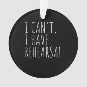 Ich kann kein Probe Acter Drama Schauspiel Ornament